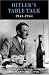 Hitler's Table Talk: His Private Conversations, 1941-44