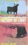The Factory of Light: Life in an Andalucian Village
