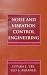 Noise and Vibration Control Engineering: Principles and Applications