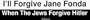 I'll Forgive Jane Fonda When The Jews Forgive Hitler Large Bumper Sticker