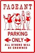 PAGEANT PARKING beauty contest joke sign