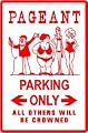 PAGEANT PARKING beauty contest joke sign