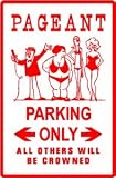 PAGEANT PARKING beauty contest joke sign