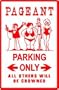 PAGEANT PARKING beauty contest joke sign