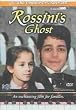 Rossini's Ghost