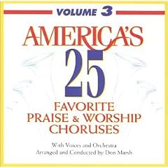 America's 25 Favorite Praise & Worship Choruses, Vol. 3