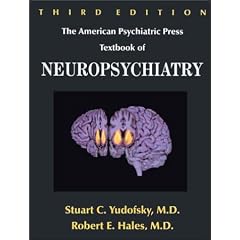 The American Psychiatric Press Textbook of Neuropsychiatry