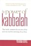 The Power of Kabbalah : This Book Contains the Secrets of the Universe and the Meaning of Our Lives