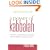 The Power of Kabbalah : This Book Contains the Secrets of the Universe and the Meaning of Our Lives