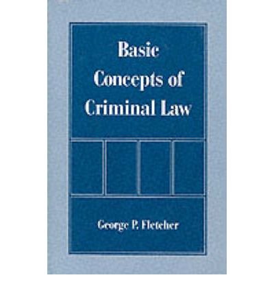 Produkt-Bild: (BASIC CONCEPTS OF CRIMINAL LAW) BY Fletcher, George P.(Author)Paperback Sep-1998