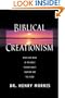 Biblical Creationism: What Each Book of the Bible Teaches about Creation and the Flood