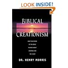 Click here to buy Biblical Creationism: What Each Book of the Bible Teaches About Creation and the Flood by  Henry M. Morris.
