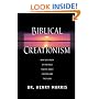 Biblical Creationism: What Each Book of the Bible Teaches About Creation & the Flood