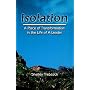 Isolation--A Place of Transformation in the Life of a Leader