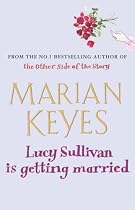 Lucy Sullivan Is Getting Married