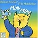 Musik : Miau Miau.Kleine Lieder f&uuml;r d