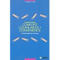 Comfort, Cleanliness and Convenience: The Social Organization of Normality (New Technologies / New Cultures)