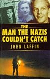 The man the Nazis couldn't catch