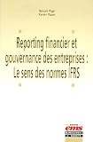 Revue EMS  / Reporting financier et gouvernance des entreprises : le sens des normes IFRS : Les normes internationales de reporting financier consacrent une nouvelle ... la société : les 10 valeurs des normes IFRS