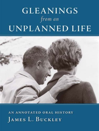 Gleanings from an Unplanned Life An Annotated Oral History1933859237