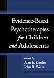 Evidence-Based Psychotherapies for Children and Adolescents
