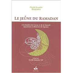 Le je�ne du Ramadan : A la lumi�re du Coran et de la Sunnah, Questions et �l�ments de r�ponse