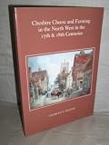 Cheshire cheese and farming in the North West in the 17th & 18th centuries