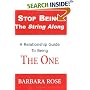 Stop Being the String Along: A Relationship Guide to Being THE ONE