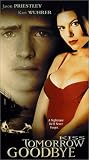 Kiss Tomorrow Goodbye (2000) [VHS]