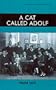 A Cat Called Adolf (The Library of Holocaust Testimonies)