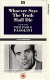 Whoever Says The Truth Shall Die - A Film About Pier Paolo Pasolini [1981]