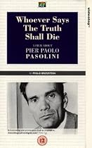Whoever Says The Truth Shall Die - A Film About Pier Paolo Pasolini [VHS] [1981]