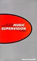 The Indie Guidebook to Music Supervision for Films