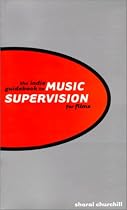 The Indie Guidebook to Music Supervision for Films