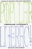 Popular Literacy: Studies in Cultural Practices and Poetics (Pitt Comp Literacy Culture)