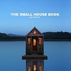 The Small House Book by Jay Shafer
