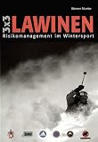  : Drei mal drei (3x3) Lawinen. Risikomanagement im Wintersport