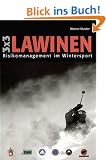 Drei mal drei (3x3) Lawinen. Risikomanagement im Wintersport