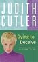 Dying to Deceive