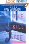 The Kill Fee