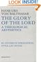 The Glory of the Lord: Studies in the Theological Style: Lay Styles