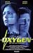 Oxygen - Lebendig begraben, eiskalt erpre�t!