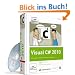 Visual C# 2010: Grundlagen, Programmiertechniken, Datenbanken