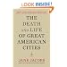 The Death and Life of Great American Cities (50th Anniversary Edition)