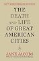 The Death and Life of Great American Cities (Modern Library)