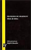 Françoise de Graffigny : choix de lettres