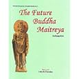 Future Buddha Maitreya: An Iconological Study by  Inchang Kim
