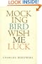 Mockingbird Wish Me Luck