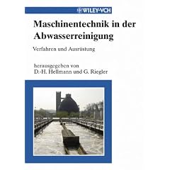 Maschinentechnik in der Abwasserreinigung. Verfahren und Ausr�stung