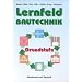 Lernfeld Bautechnik, Grundstufe, Lehrbuch: Mit vielen Versuchen, Beispielen, projektbezogenen und handlungsorientierten Aufgaben sowie zahlreichen mehrfarbigen Abbildungen